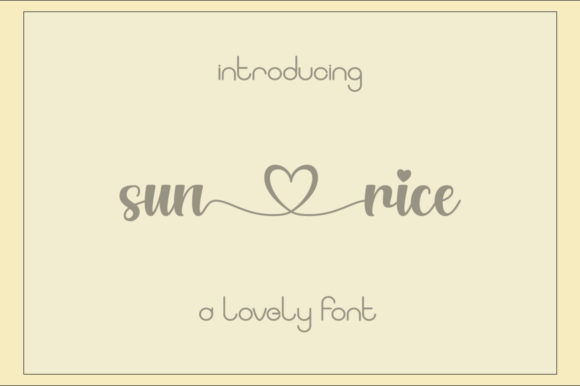 Sunrice: A Sweet Script Font